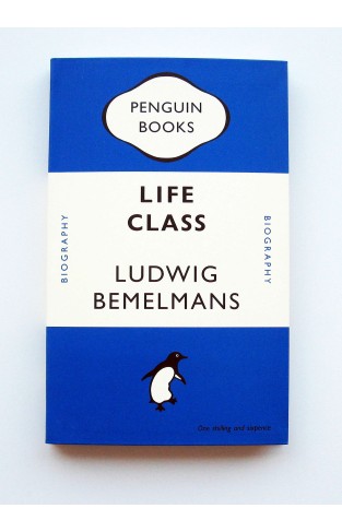 Penguin Journal - Life Class: Ludwig Bemelmans